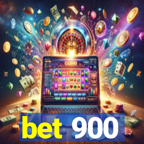 bet 900